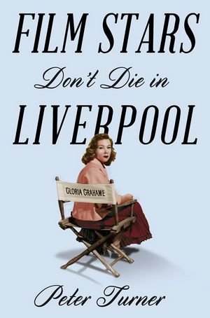 Film Stars Don’t Die in Liverpool