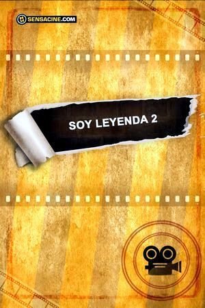 Soy leyenda 2