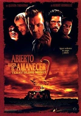 Abierto hasta el amanecer 2: Texas Blood Money