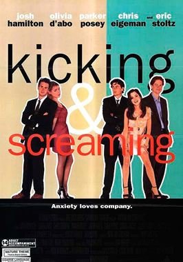 Kicking and Screaming