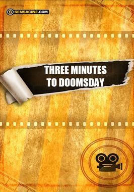 Three Minutes to Doomsday