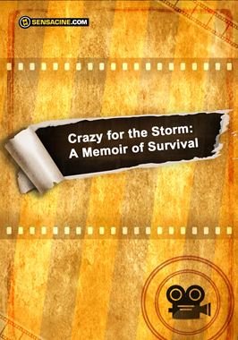 Crazy for the Storm: A Memoir of Survival