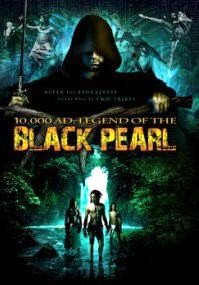 10,000 A.D.: The Legend of a Black Pearl