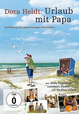 Dora Heldt: Urlaub mit Papa