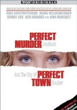 Perfect Murder, Perfect Town: JonBenét and the City of Boulder