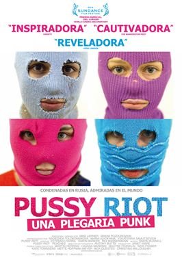 Pussy Riot: Una plegaria punk