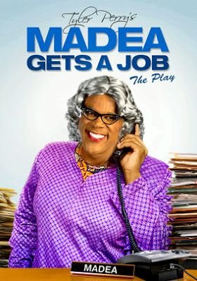 Tyler Perrys Madea Gets a Job